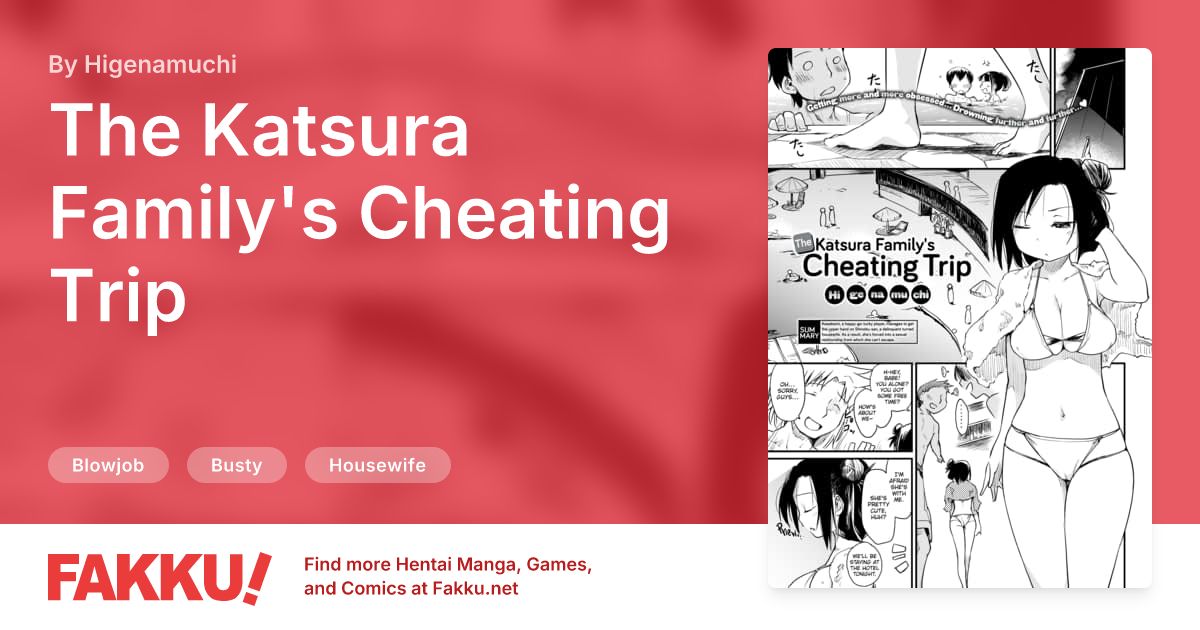 The Katsura Family's Cheating Trip Hentai by Higenamuchi - FAKKU
