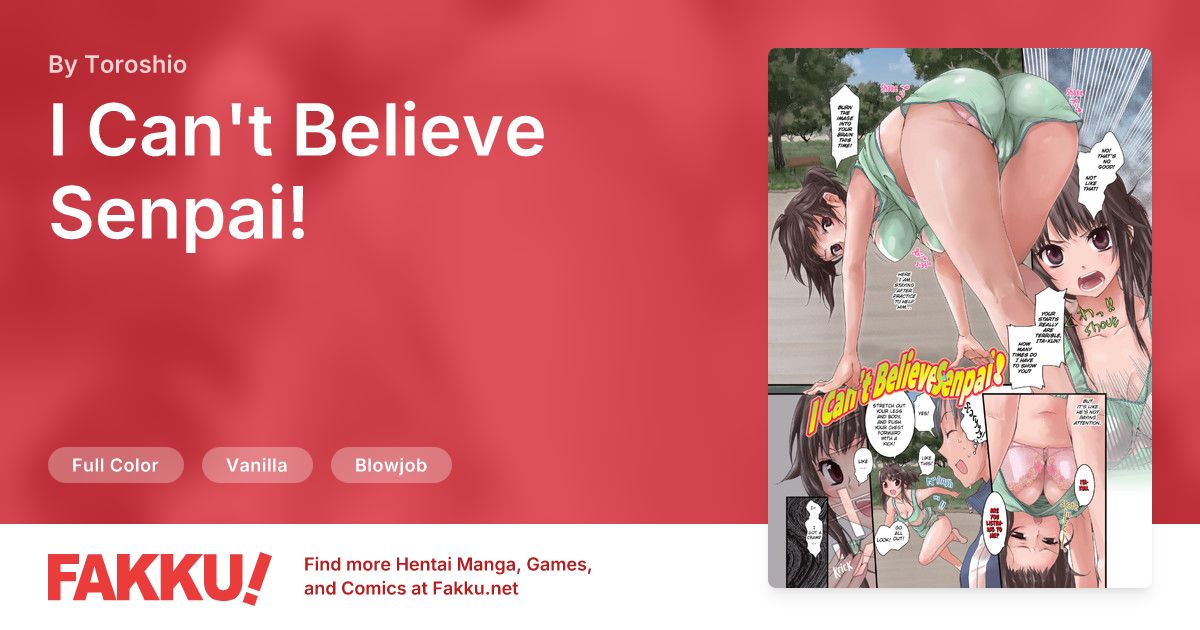 I Can't Believe Senpai! Hentai by Toroshio - FAKKU