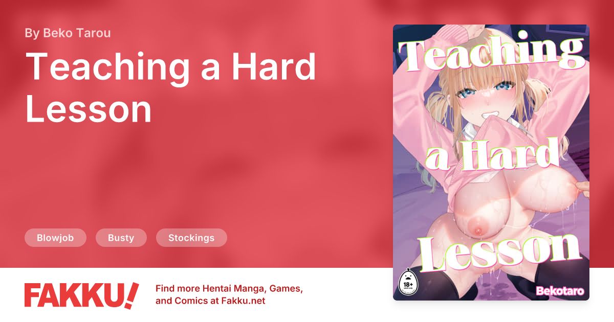 Teaching a Hard Lesson Hentai by Beko Tarou - FAKKU
