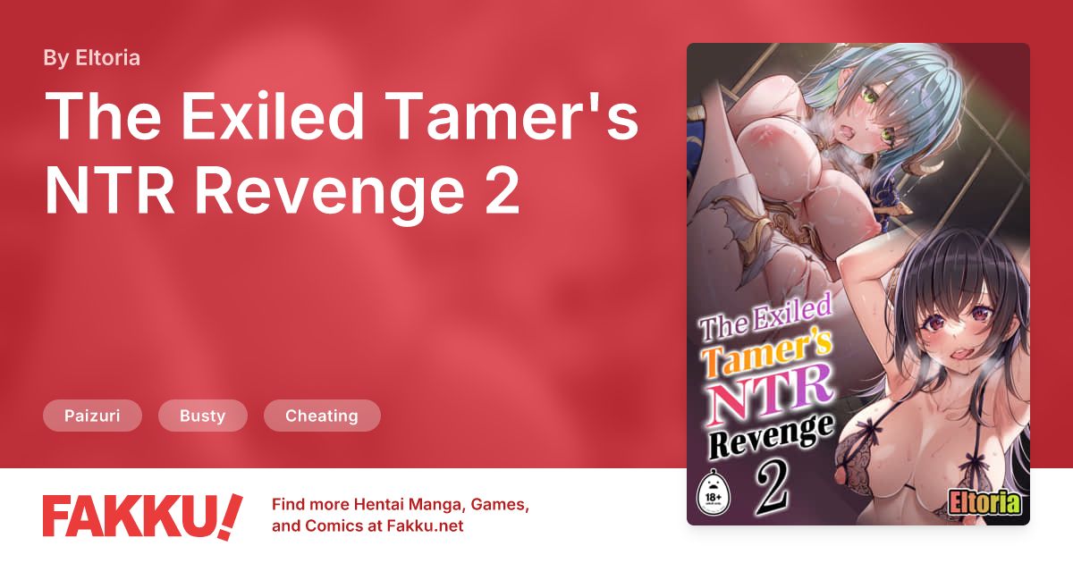  The Exiled Tamer's NTR Revenge 2 Hentai by Eltoria - FAKKU