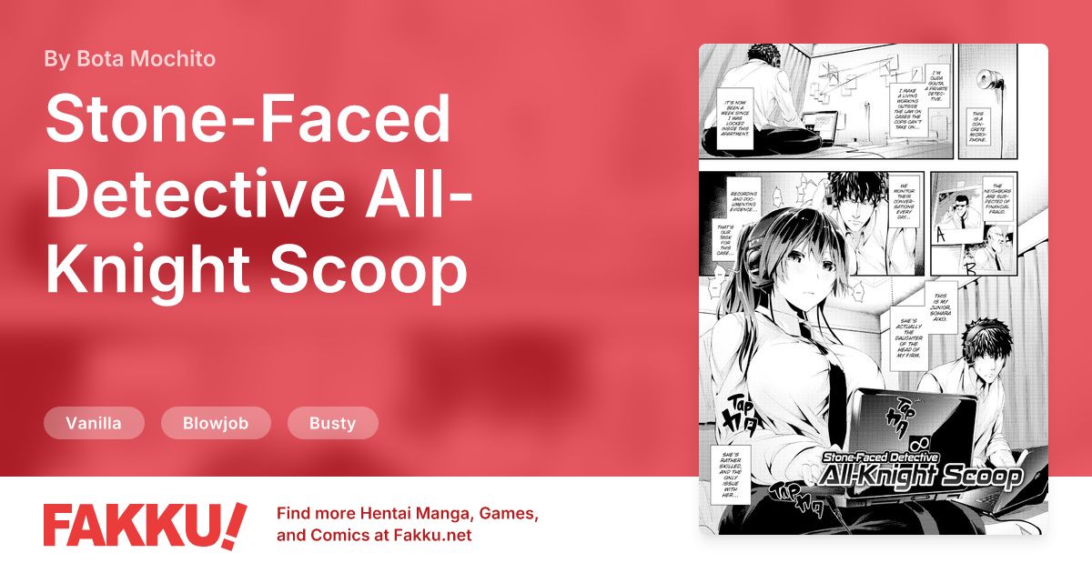 Stone-Faced Detective All-Knight Scoop Hentai by Bota Mochito - FAKKU