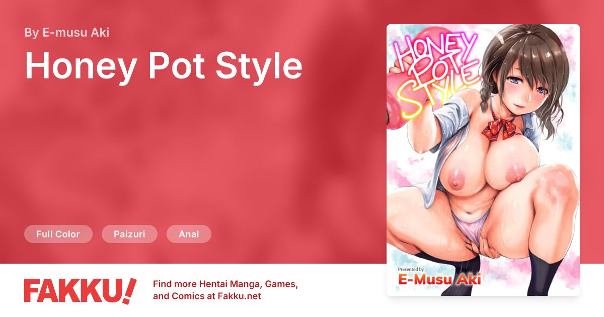 Honey Pot Style Hentai by E-musu Aki - FAKKU