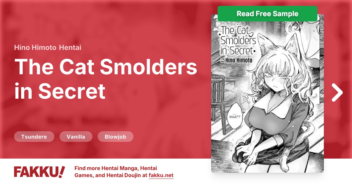  The Cat Smolders in Secret Hentai by Hino Himoto - FAKKU