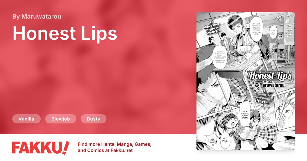 Honest Lips Hentai by Maruwatarou - FAKKU
