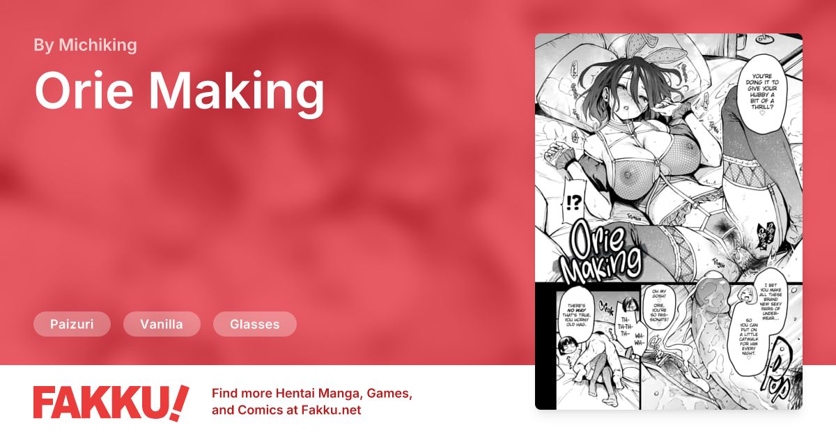 Orie Making Hentai by Michiking - FAKKU