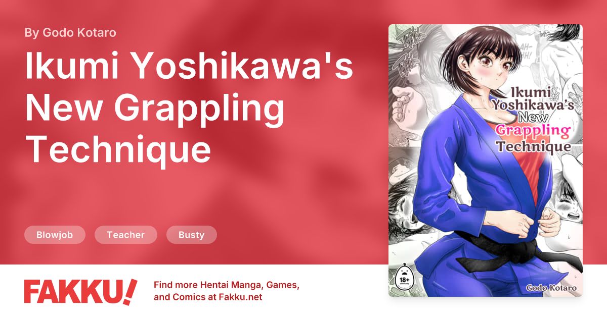 Ikumi Yoshikawa's New Grappling Technique Hentai by Godo Kotaro - FAKKU
