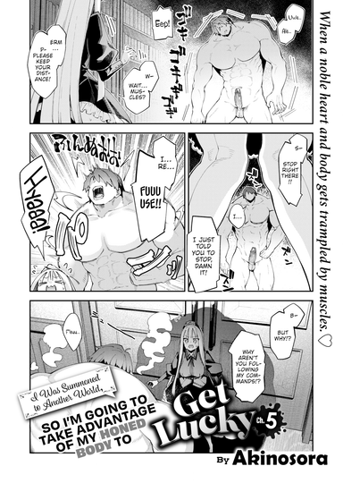 I Was Summoned to Another World, So I'm Going to Take Advantage of My Honed Body to Get Lucky ~Part 5~