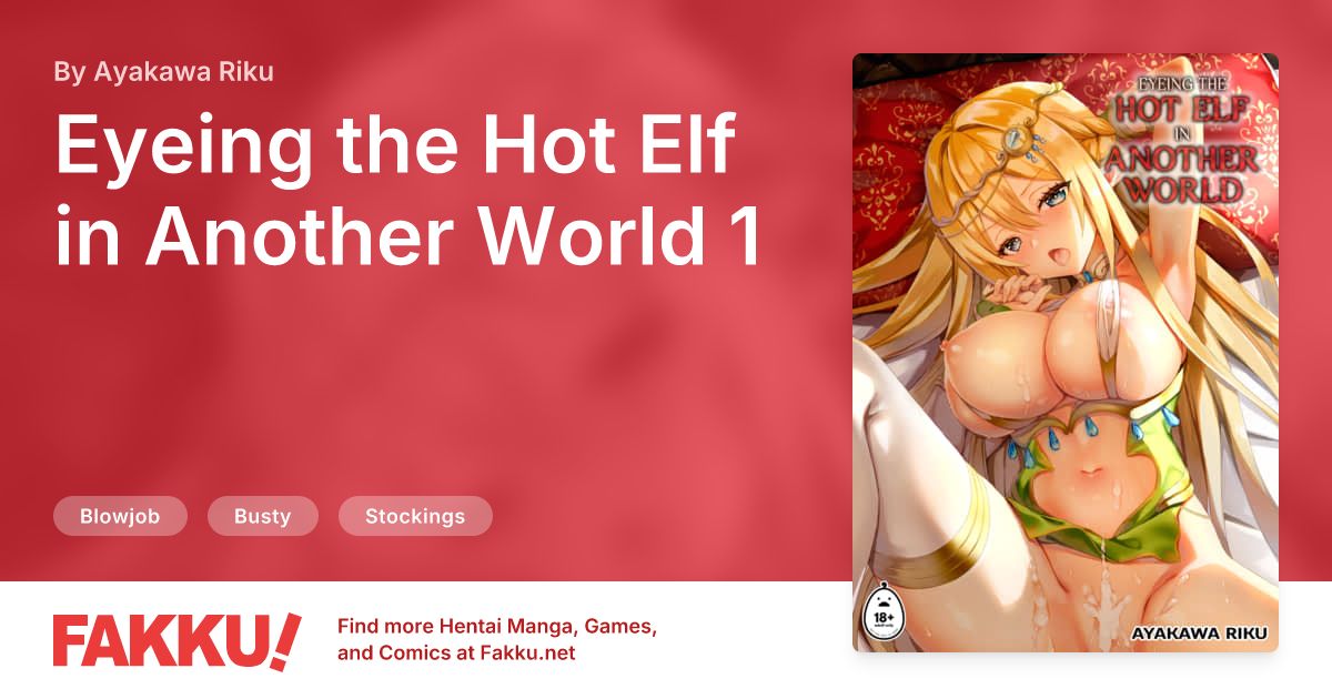 Eyeing the Hot Elf in Another World 1 Hentai by Ayakawa Riku - FAKKU