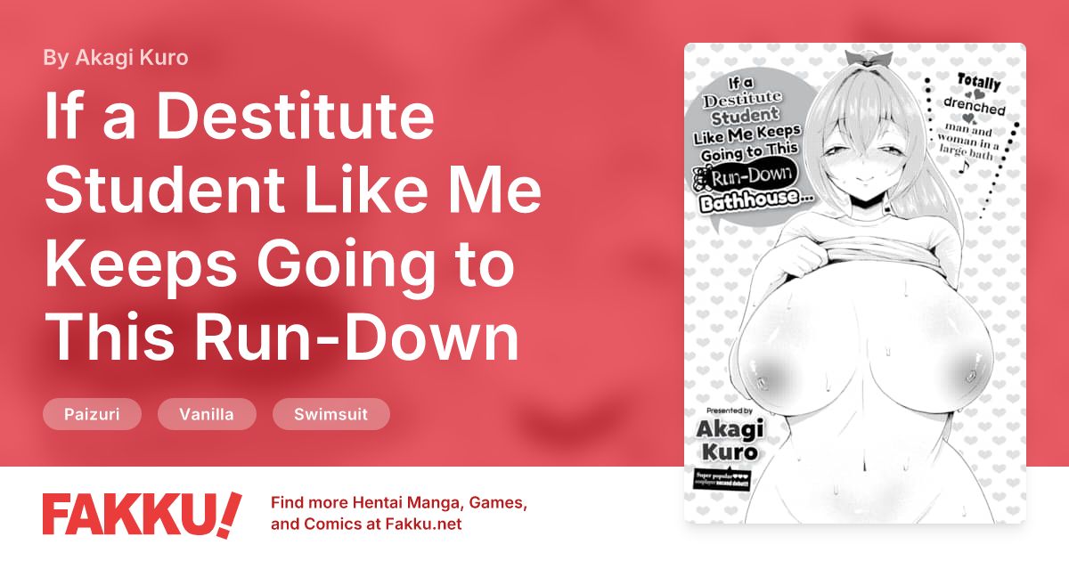 If a Destitute Student Like Me Keeps Going to This Run-Down Bathhouse... Hentai by Akagi Kuro - FAKKU