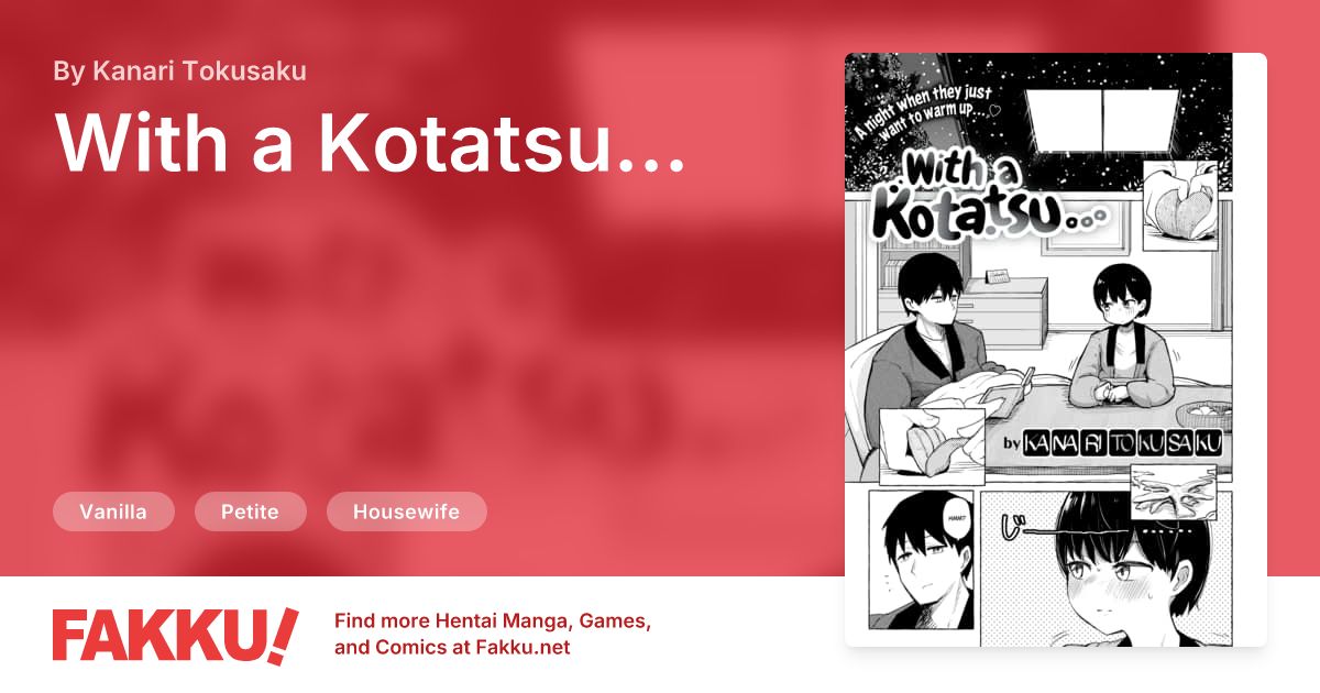  With a Kotatsu… Hentai by Kanari Tokusaku - FAKKU