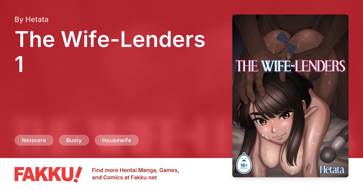 The Wife-Lenders 1 Hentai by Hetata - FAKKU