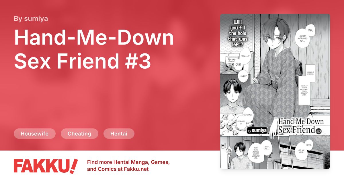Hand-Me-Down Sex Friend #3 Hentai by sumiya - FAKKU