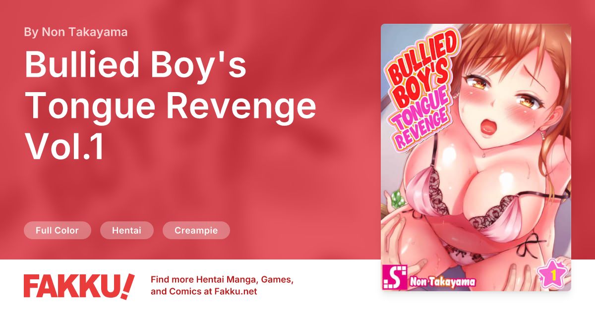 Bullied Boy's Tongue Revenge Vol.1 Hentai by Non Takayama - FAKKU