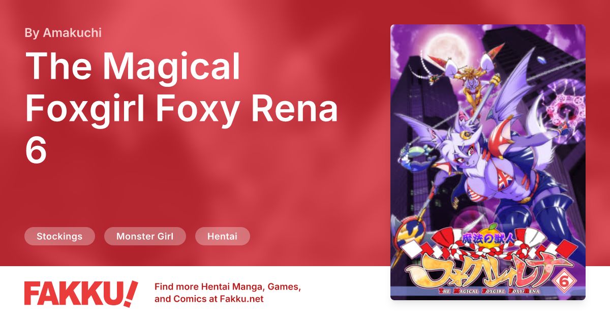 The Magical Foxgirl Foxy Rena 6 Hentai by Amakuchi - FAKKU