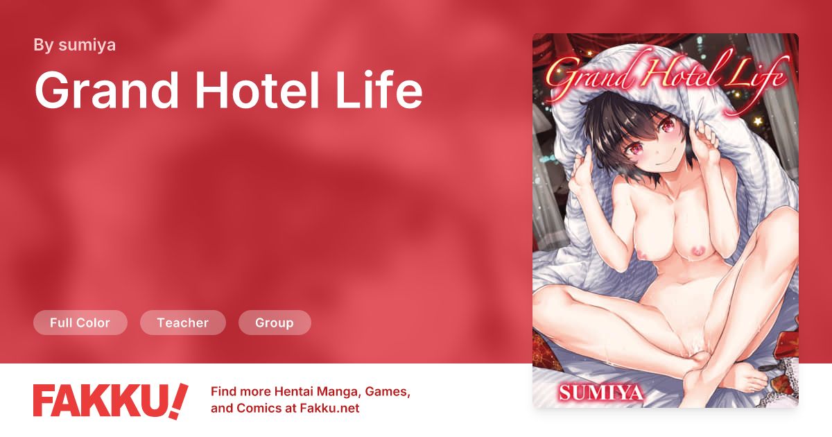Grand Hotel Life Hentai by sumiya - FAKKU