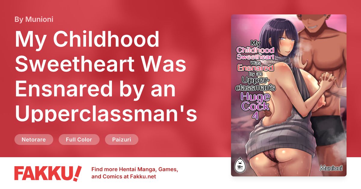  My Childhood Sweetheart Was Ensnared by an Upperclassman's Huge Cock 4 Hentai by Munioni - FAKKU