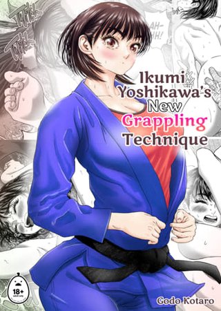 Ikumi Yoshikawa's New Grappling Technique Hentai Cover Image
