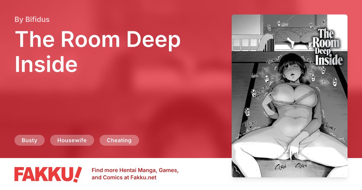 The Room Deep Inside Hentai by Bifidus - FAKKU