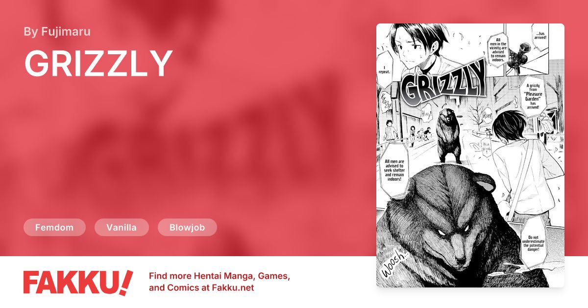 GRIZZLY Hentai by Fujimaru - FAKKU