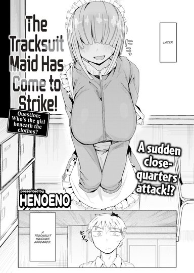 The Tracksuit Maid Has Come to Strike!