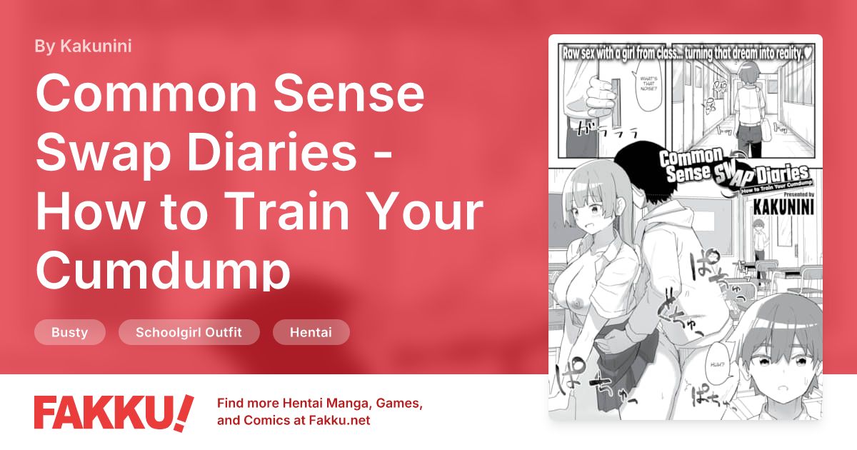 Common Sense Swap Diaries - How to Train Your Cumdump Hentai by Kakunini - FAKKU