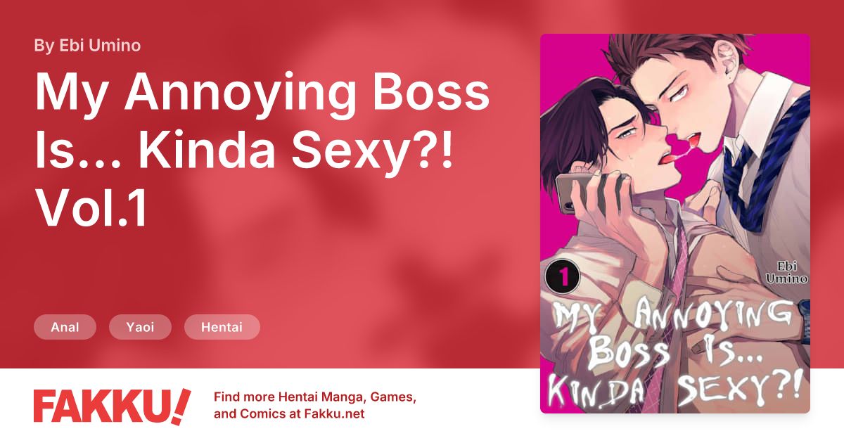 My Annoying Boss Is... Kinda Sexy?! Vol.1 Hentai by Ebi Umino - FAKKU