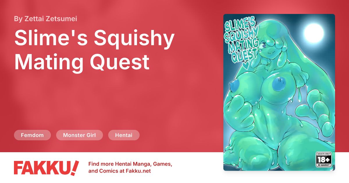 Slime's Squishy Mating Quest Hentai by Zettai Zetsumei - FAKKU