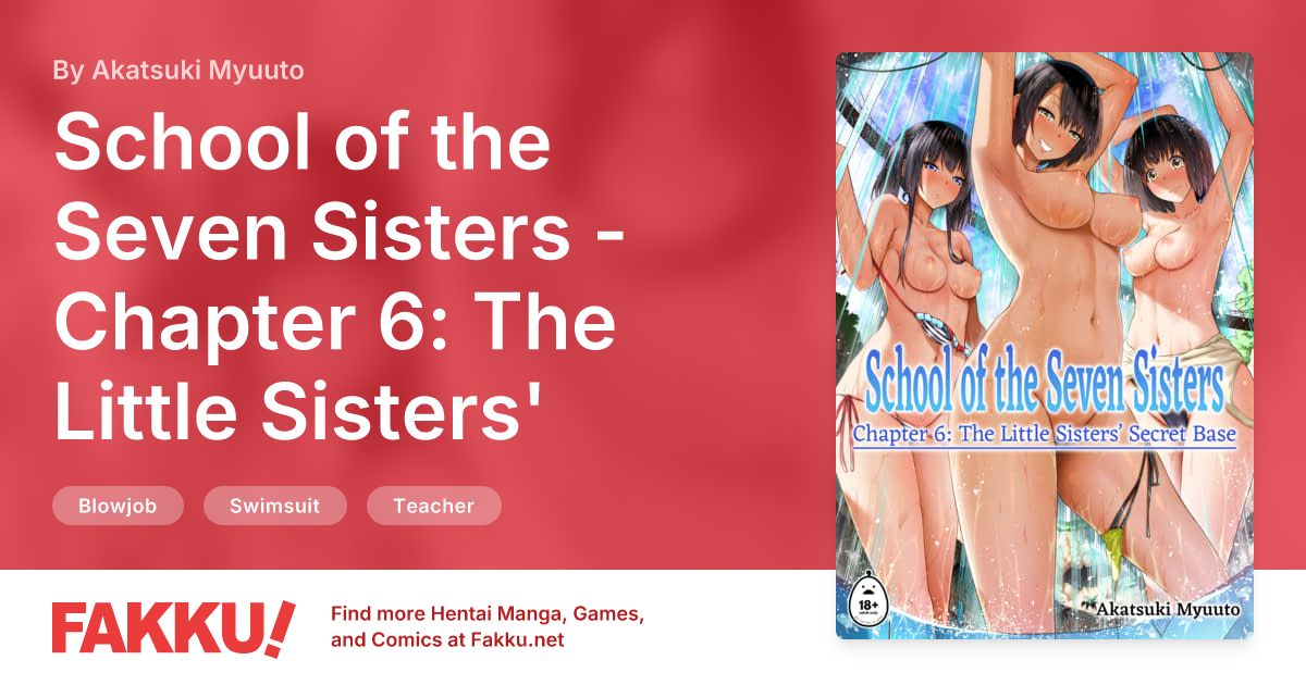 School of the Seven Sisters - Chapter 6: The Little Sisters' Secret Base Hentai by Akatsuki Myuuto - FAKKU