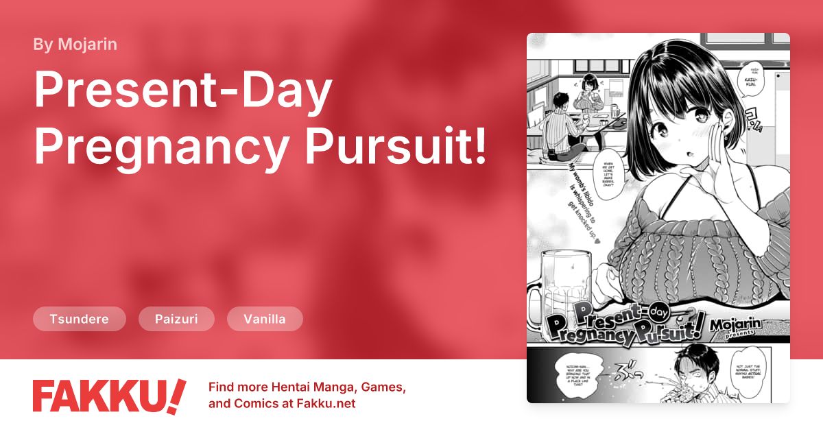  Present-Day Pregnancy Pursuit! Hentai by Mojarin - FAKKU