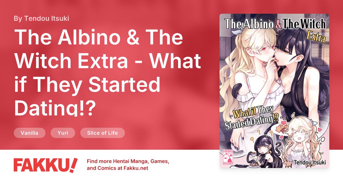 The Albino & The Witch Extra - What if They Started Dating!? Hentai by Tendou Itsuki - FAKKU