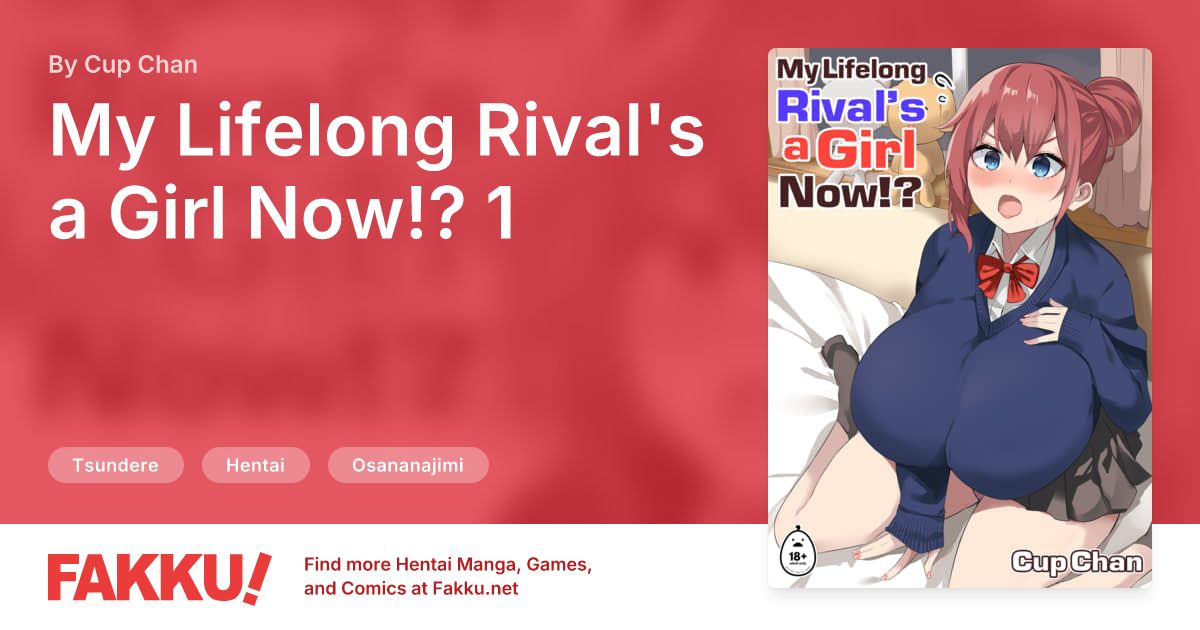 My Lifelong Rival's a Girl Now!? 1 Hentai by Cup Chan - FAKKU