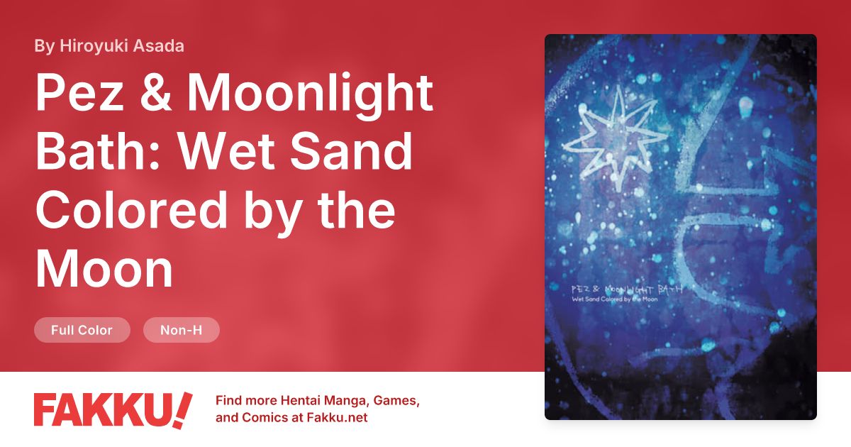 Pez & Moonlight Bath: Wet Sand Colored by the Moon Hentai by Hiroyuki Asada - FAKKU