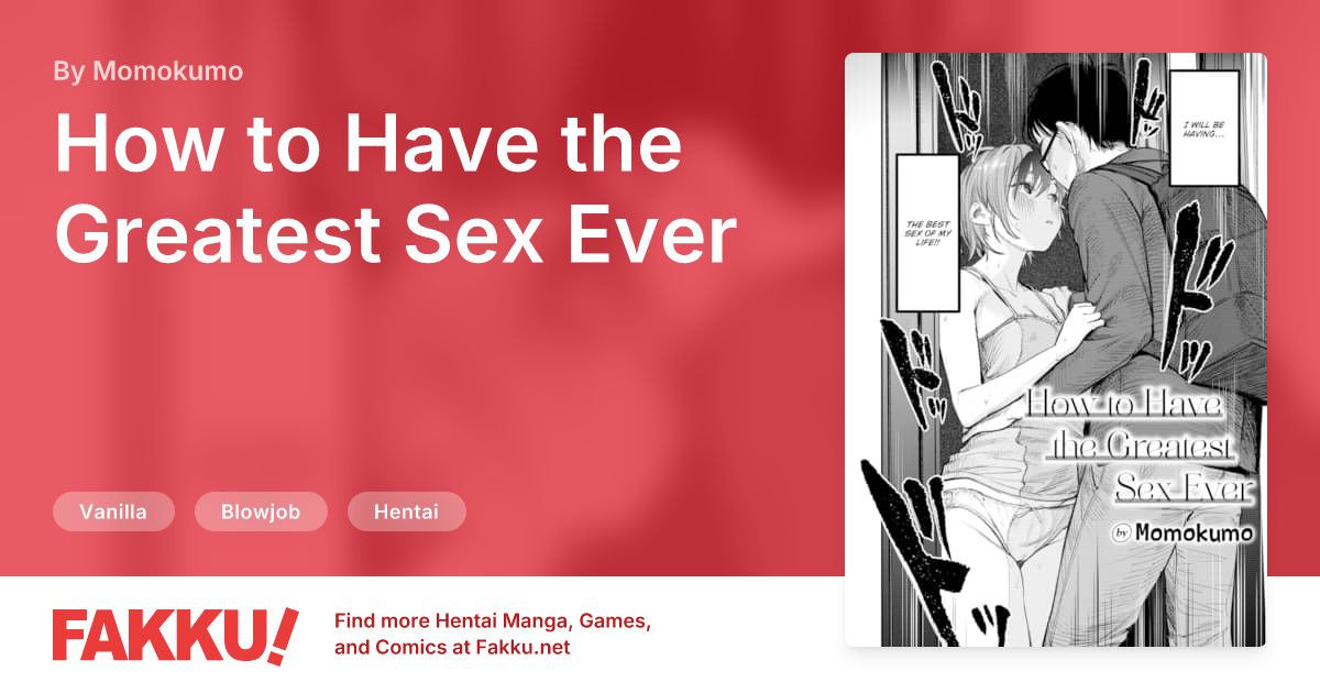 How to Have the Greatest Sex Ever Hentai by Momokumo - FAKKU