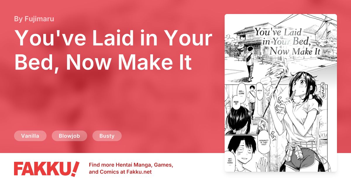 You've Laid in Your Bed, Now Make It Hentai by Fujimaru - FAKKU