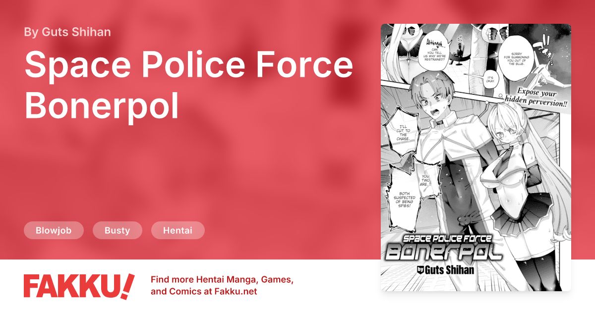 Space Police Force Bonerpol Hentai by Guts Shihan - FAKKU