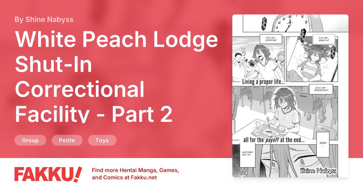 White Peach Lodge Shut-In Correctional Facility - Part 2 Hentai by Shine Nabyss - FAKKU