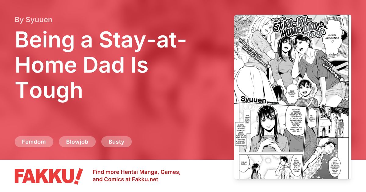 Being a Stay-at-Home Dad Is Tough Hentai by Syuuen - FAKKU