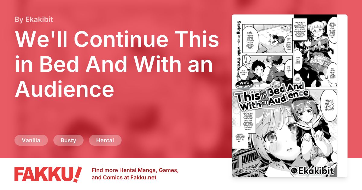 We'll Continue This in Bed And With an Audience Hentai by Ekakibit - FAKKU