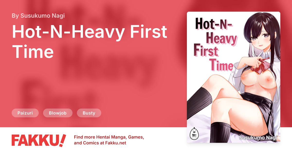 Hot-N-Heavy First Time Hentai by Susukumo Nagi - FAKKU