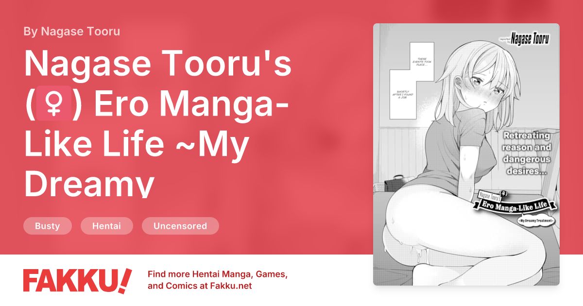 Nagase Tooru's (♀) Ero Manga-Like Life ~My Dreamy Treatment~ Hentai by Nagase Tooru - FAKKU