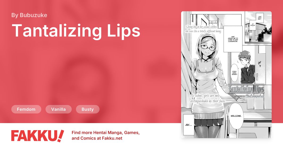Tantalizing Lips Hentai by Bubuzuke - FAKKU