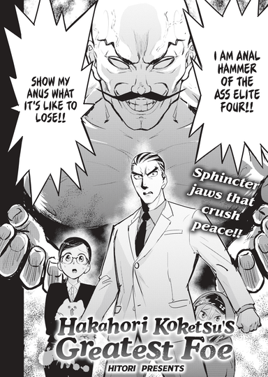 Hakahori Koketsu's Greatest Foe