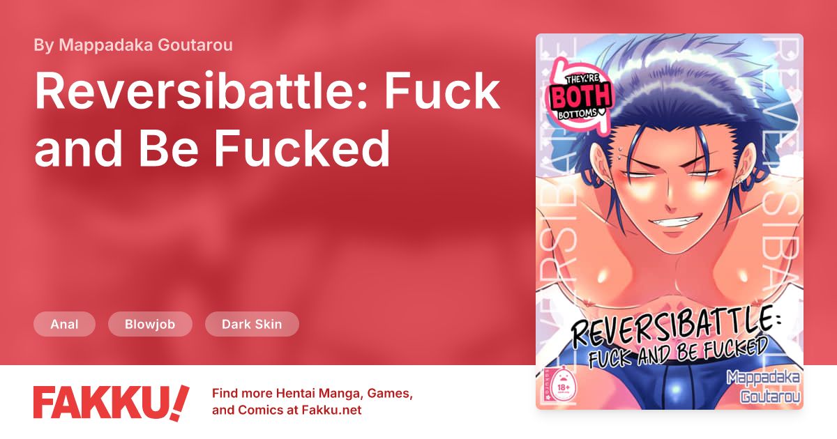 Reversibattle: Fuck and Be Fucked Hentai by Mappadaka Goutarou - FAKKU