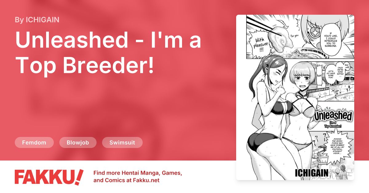 Unleashed - I'm a Top Breeder! Hentai by ICHIGAIN - FAKKU