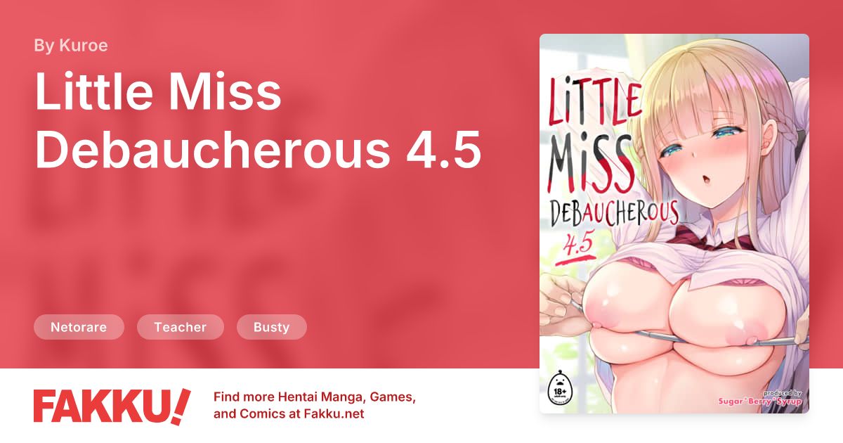 Little Miss Debaucherous 4.5 Hentai by Kuroe - FAKKU