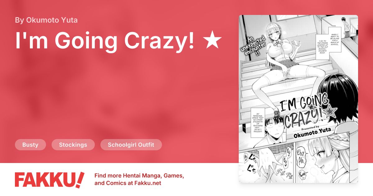 I'm Going Crazy! ★ Hentai by Okumoto Yuta - FAKKU