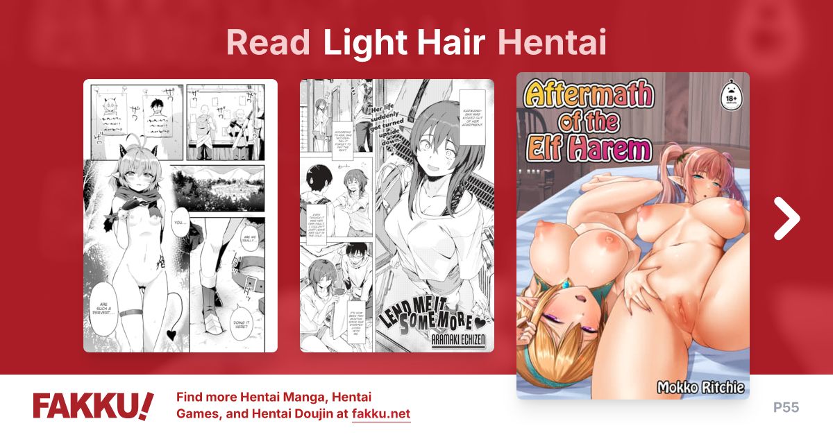 Read and download free Light Hair hentai manga and doujin on FAKKU! Featuring popular hentai like I Want to Pamper a Single Mother and Foundation.