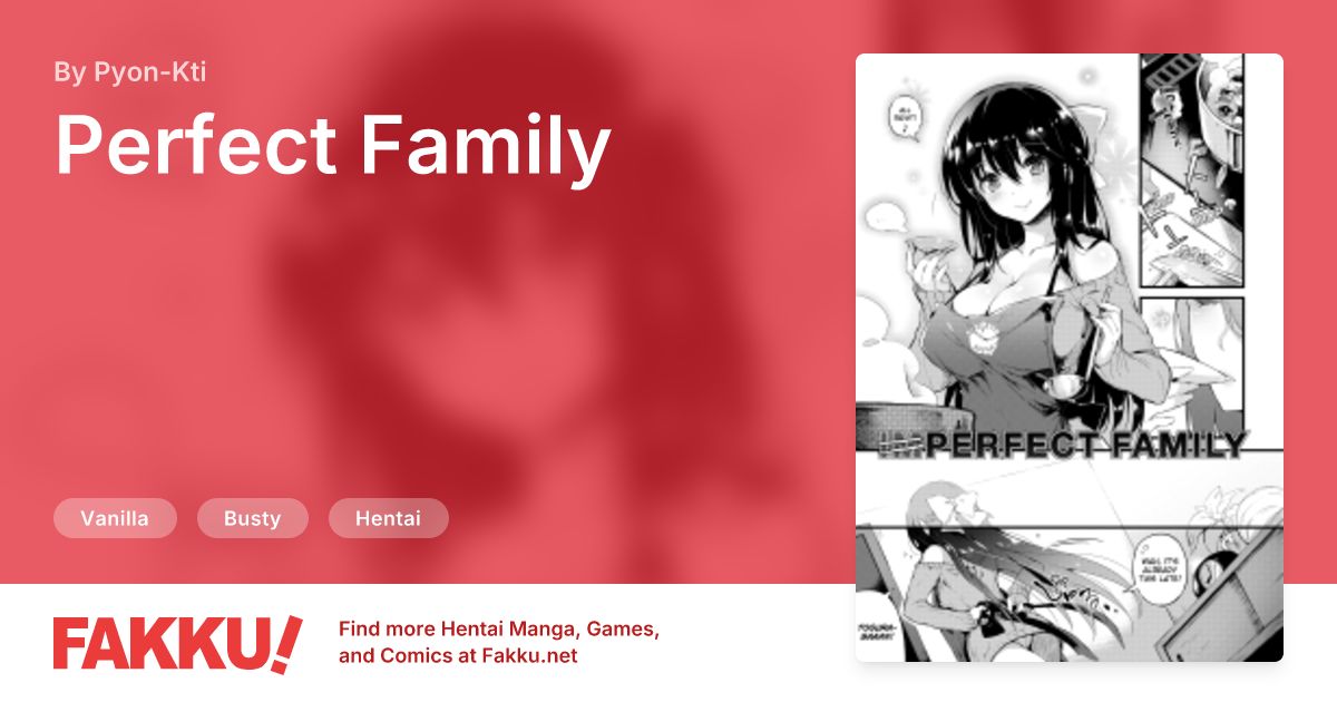 Perfect Family Hentai by Pyon-Kti - FAKKU