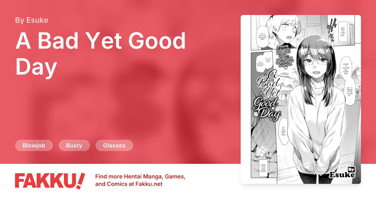 A Bad Yet Good Day Hentai by Esuke - FAKKU