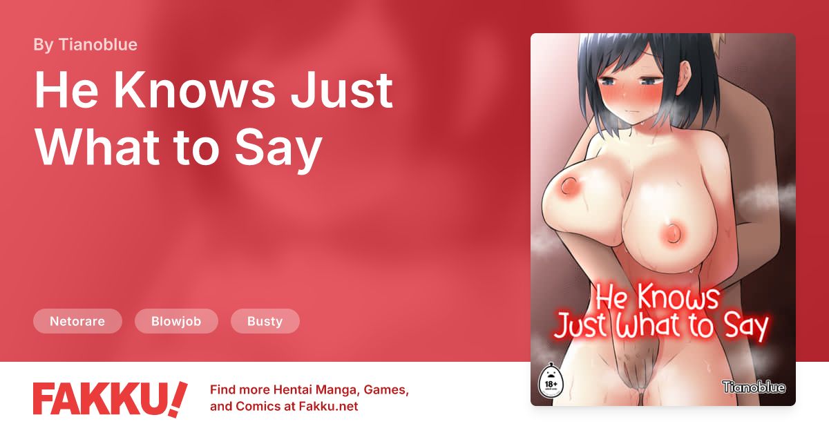 He Knows Just What to Say Hentai by Tianoblue - FAKKU